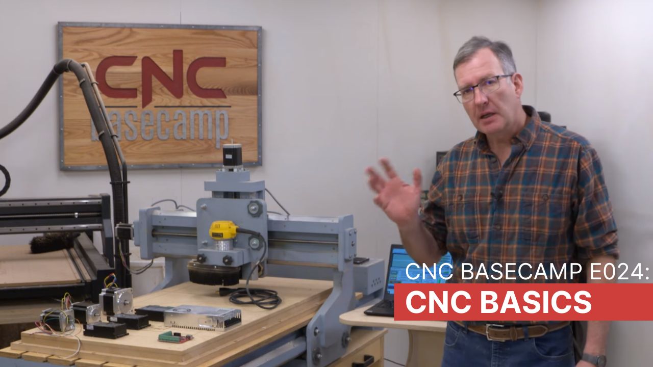 Episode 024: Best of Basecamp - CNC Basics