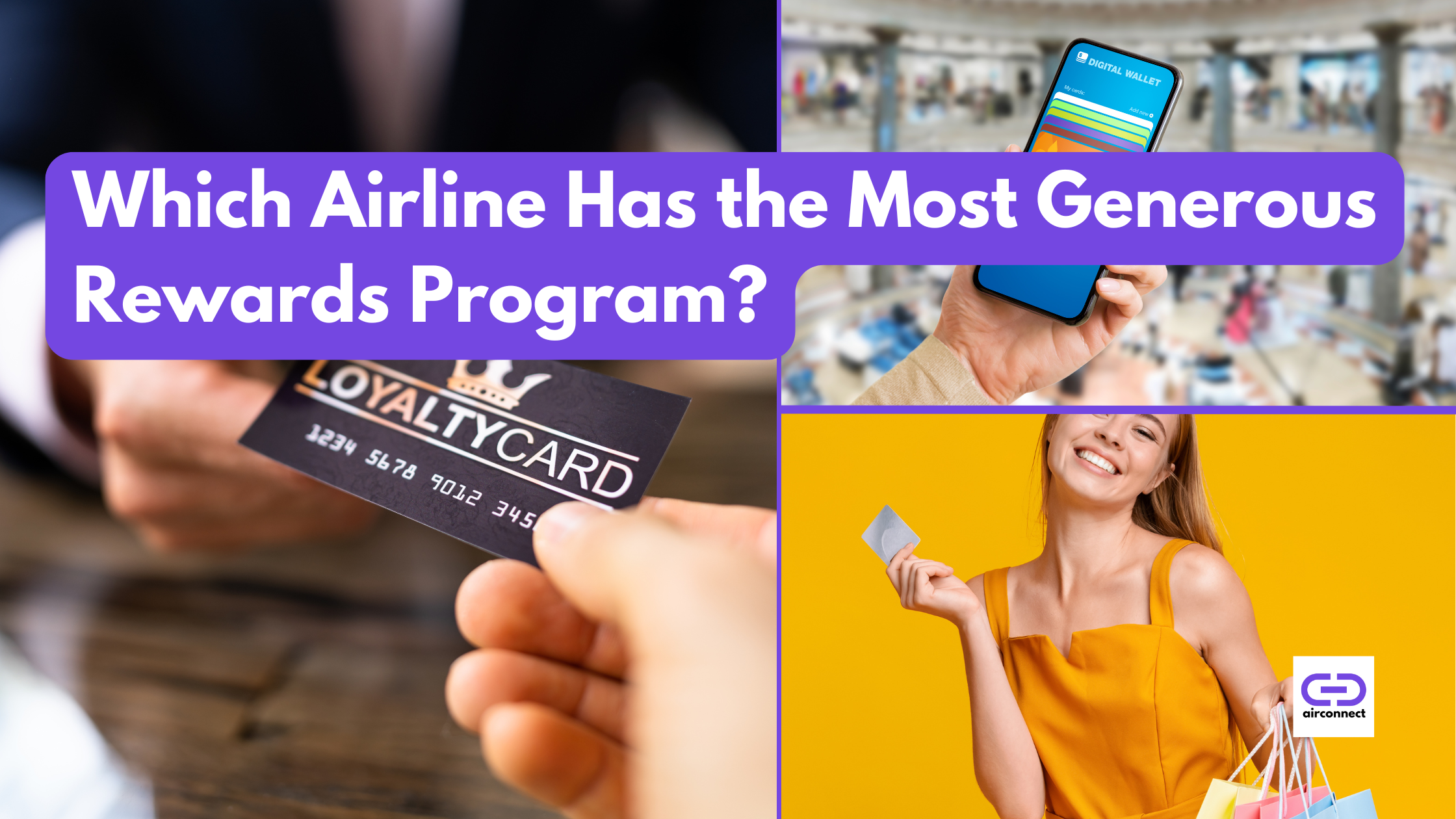 Which Airlines Have the Most Generous Loyalty Programs?