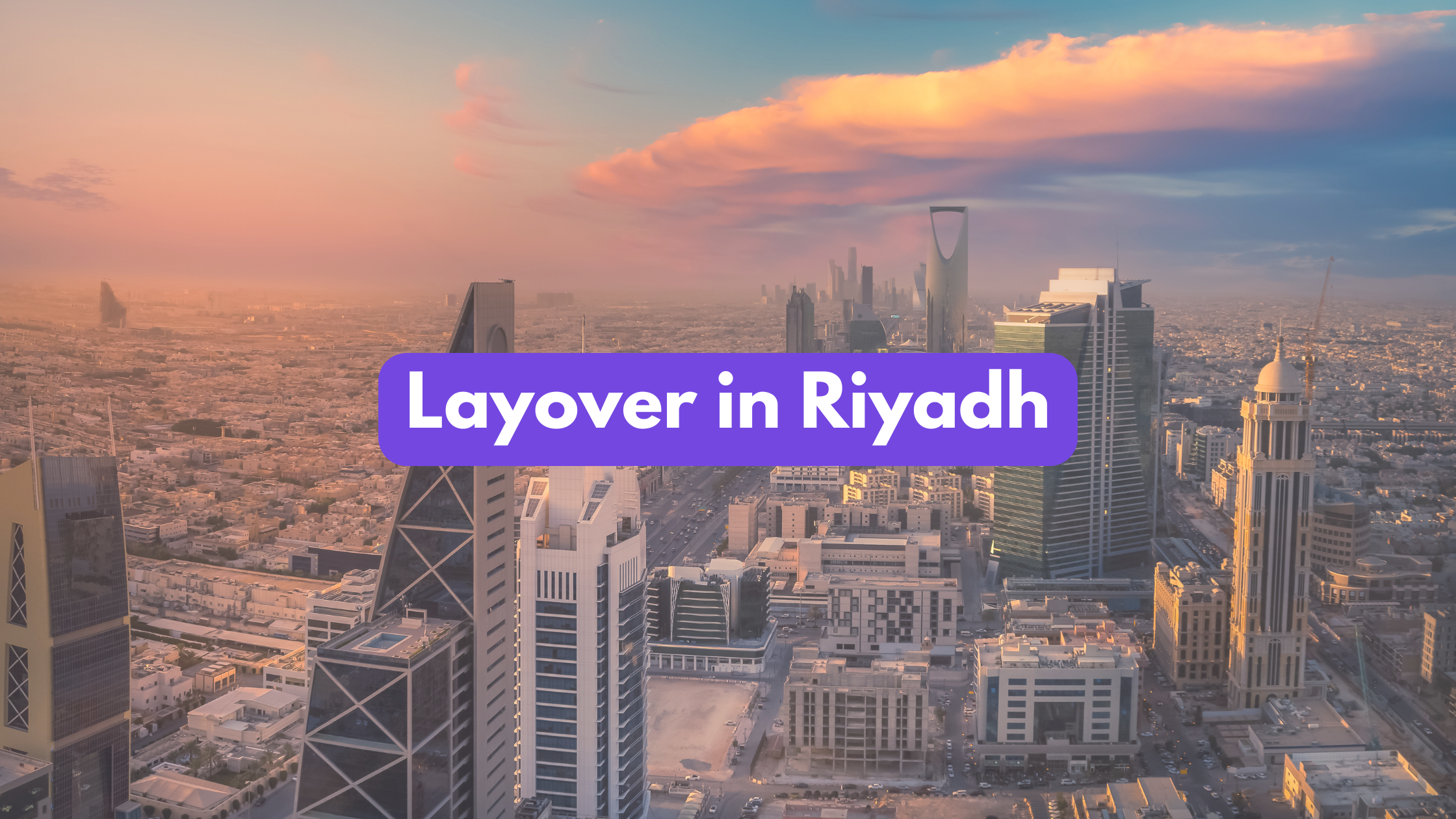 Layover in Riyadh