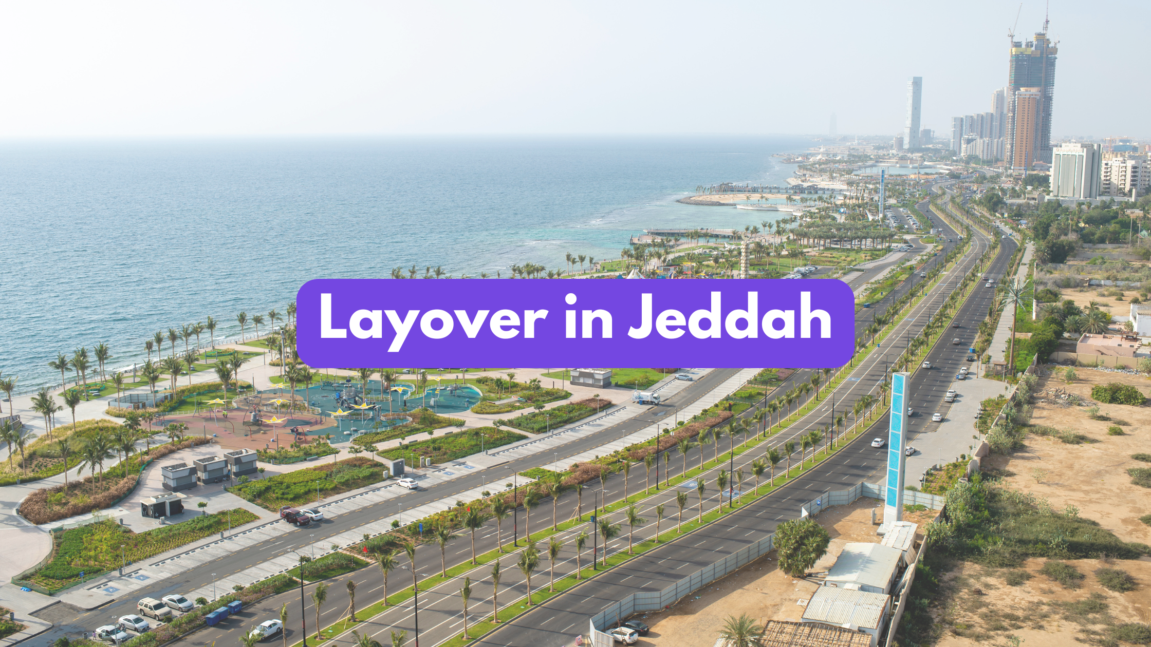 Layover Guide Jeddah