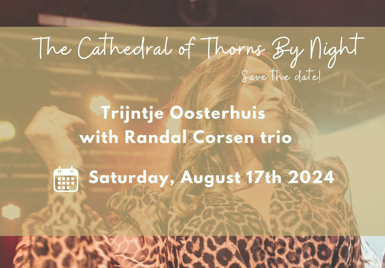 Trijntje Oosterhuis and Randall Corsen at the Cathedral of Thorns by Night