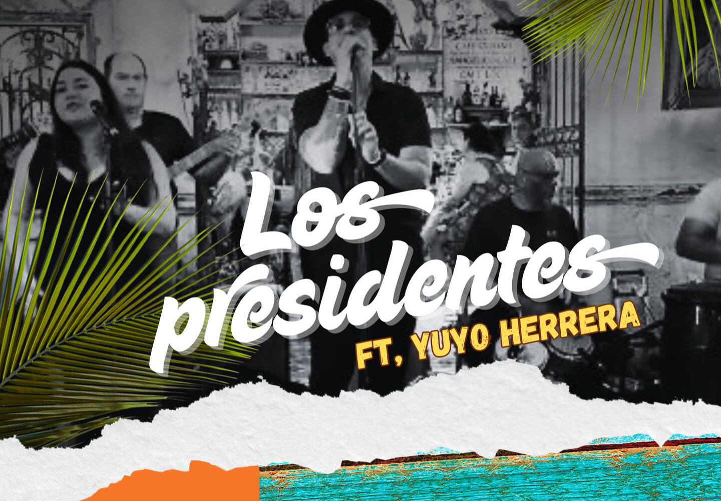 Los Presidentes ft. Yuyo Herrera