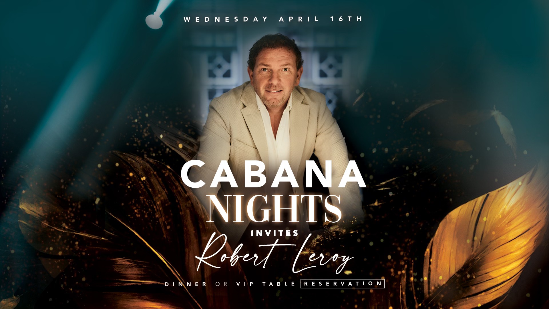 Cabana Nights Invites Robert Leroy