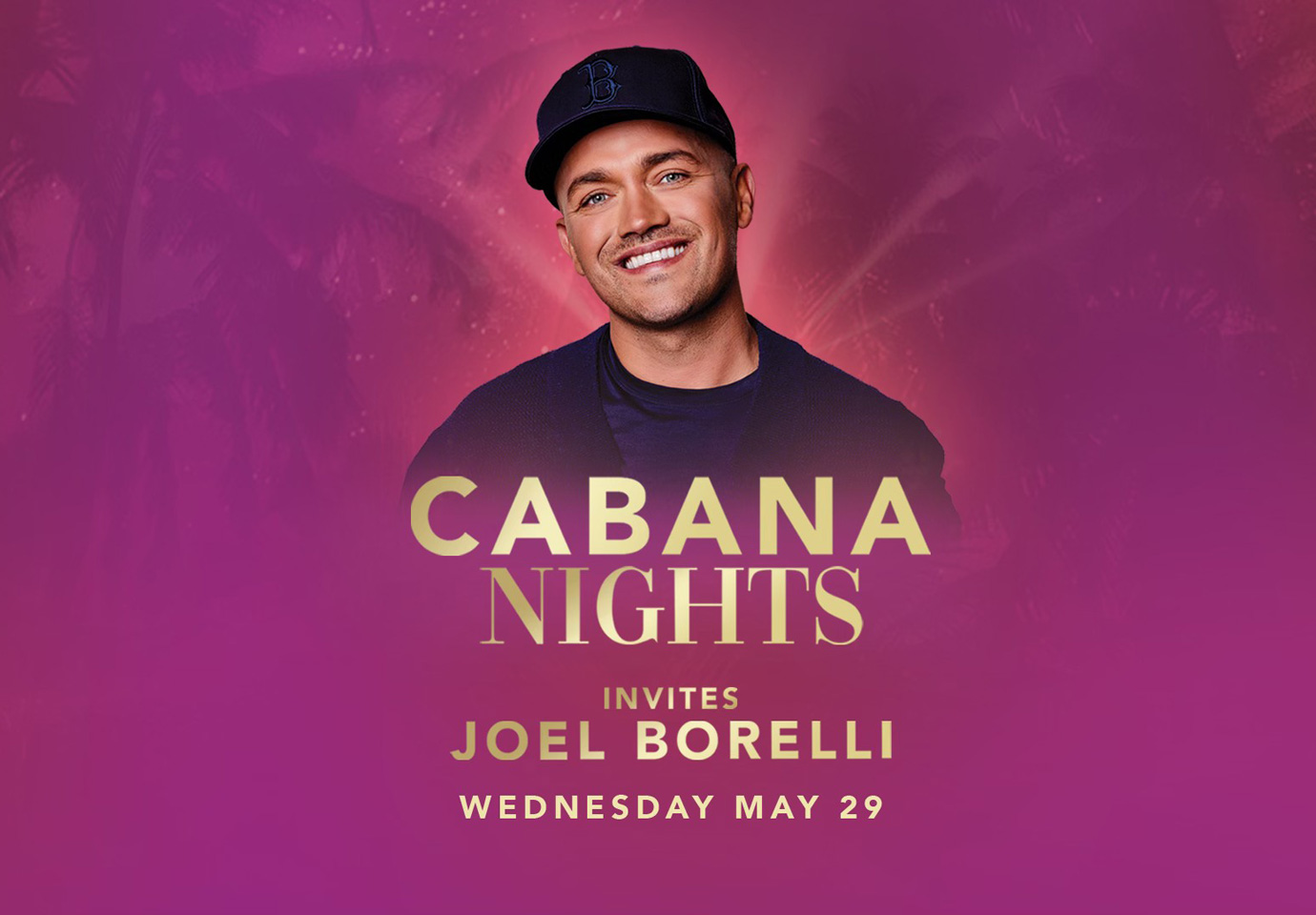 Cabana Nights invites Joel Borelli