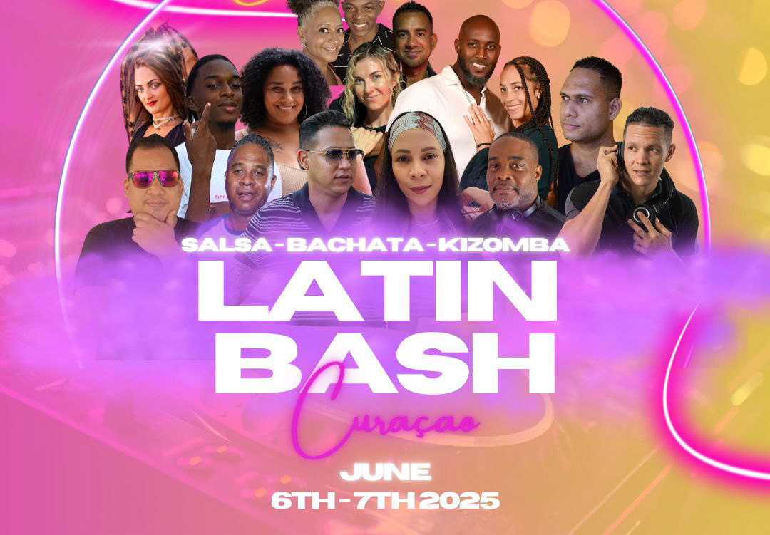 Latin Bash Curaçao Baila y Goza Edition