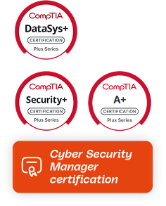 Cyber Security Manager certification badges with CompTIA DataSys+, Security+, A+ logos