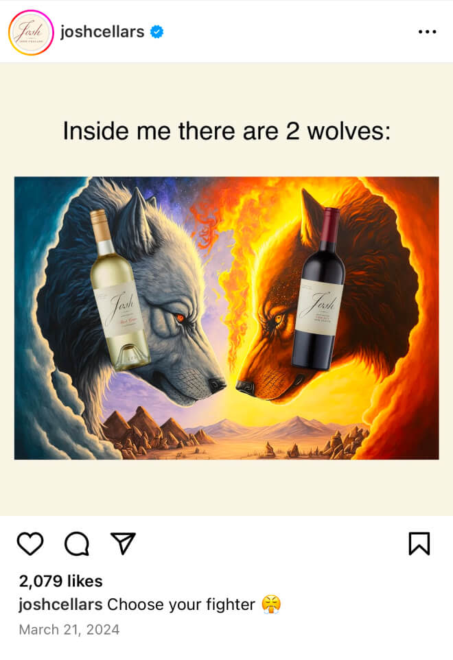 Two wolves with Josh Cellars wine on it - choose your fighter