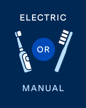 Graphic with text 'ELECTRIC OR MANUAL' and icons of an electric toothbrush and a manual toothbrush against a blue background.