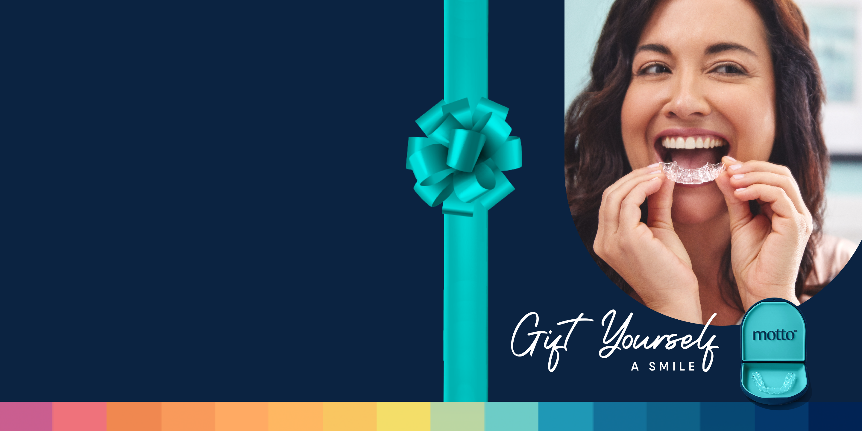 Gift yourself a smile with Motto clear aligners.