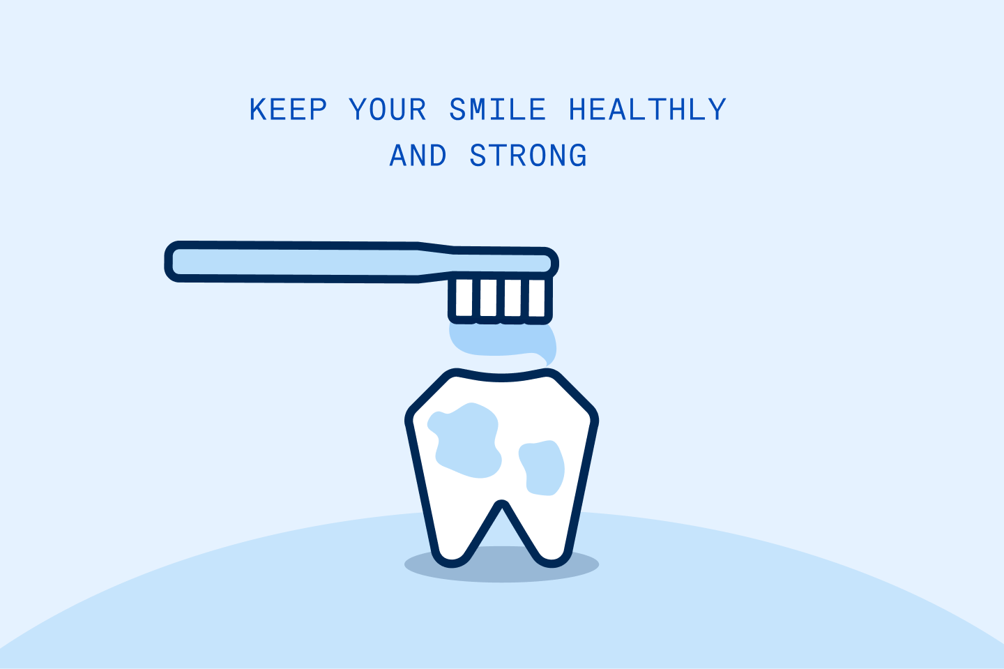 Graphic illustration with text Keep your smile healthy and strong showcase a toothbrush with toothpaste above a healthy tooth, promoting brushing to prevent dental issues.