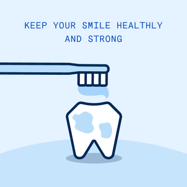 Graphic illustration with text Keep your smile healthy and strong showcase a toothbrush with toothpaste above a healthy tooth, promoting brushing to prevent dental issues.