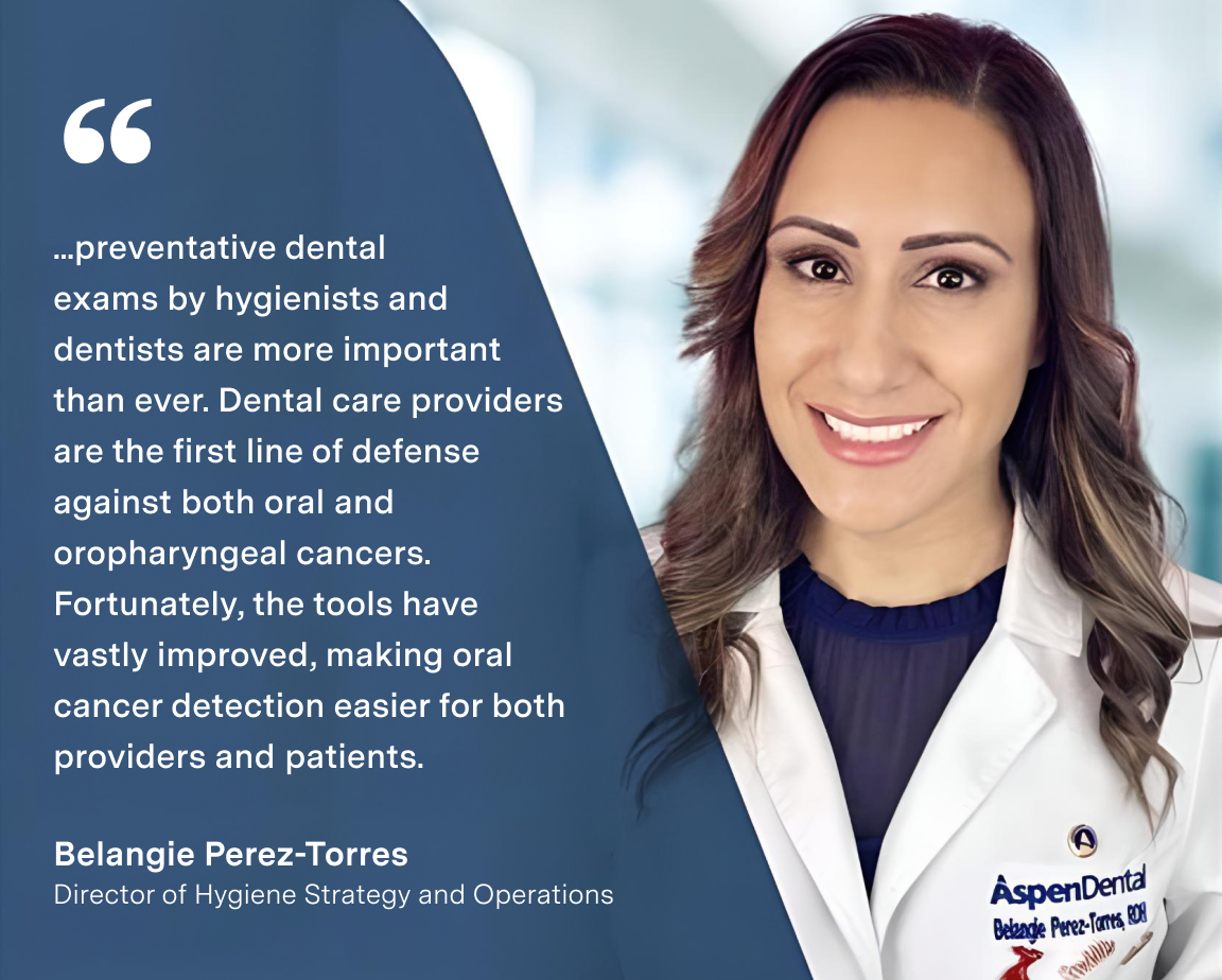 Dental professional Belangie Perez-Torres advocates for regular dental exams to help reduce mouth cancer.