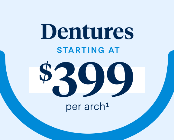 Dentures cost - Dentures starting at $399 per arch. Disclaimer under the image.