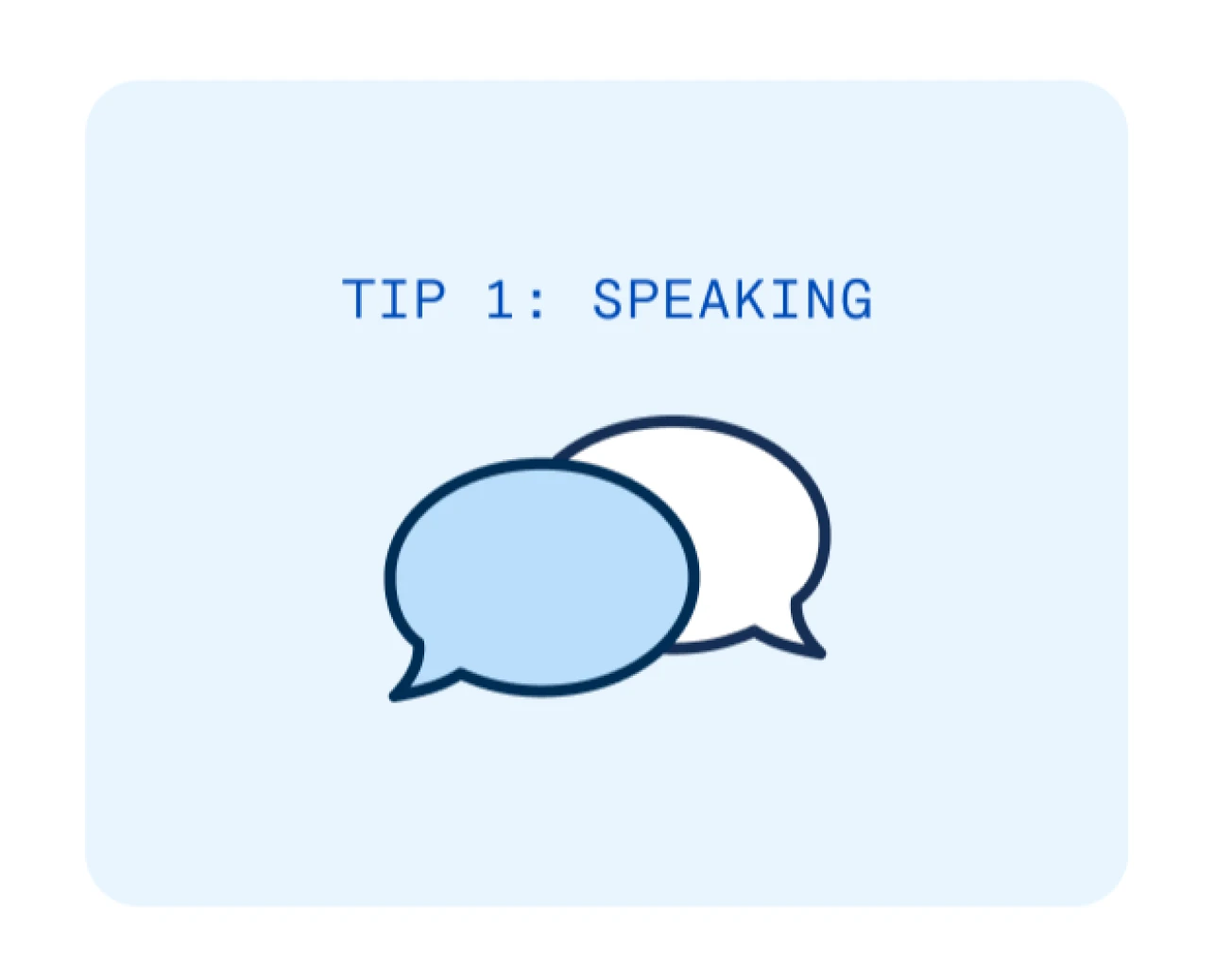 Tip 1: Speaking with dental implants. 