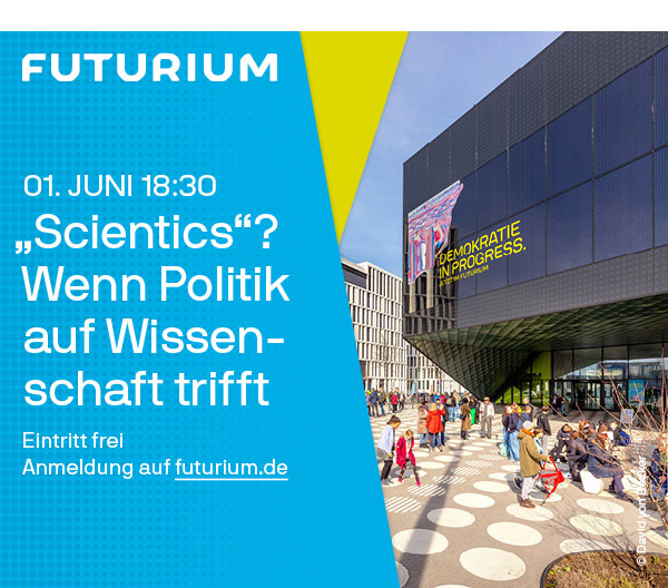 https://ar.tagesspiegel.de/r?t=https%3A%2F%2Ffuturium.de%2Fde%2Fveranstaltung%2Fscientics-wenn-politik-auf-wissenschaft-trifft%2Fscientics-wenn-politik-auf-wissenschaft-trifft