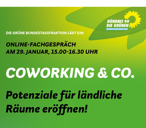 https://ar.tagesspiegel.de/r?t=https%3A%2F%2Fwww.gruene-bundestag.de%2Ftermine%2Fcoworking-co-potenziale-fuer-laendliche-raeume-eroeffnen