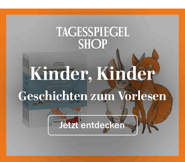 https://shop.tagesspiegel.de/themenwelten/tagesspiegel-ausgaben/5595/kinder-kinder-geschichten-zum-vorlesen?utm_source=tsp-newsletter&utm_medium=banner&utm_content=vorlesegeschichten&utm_campaign=shop