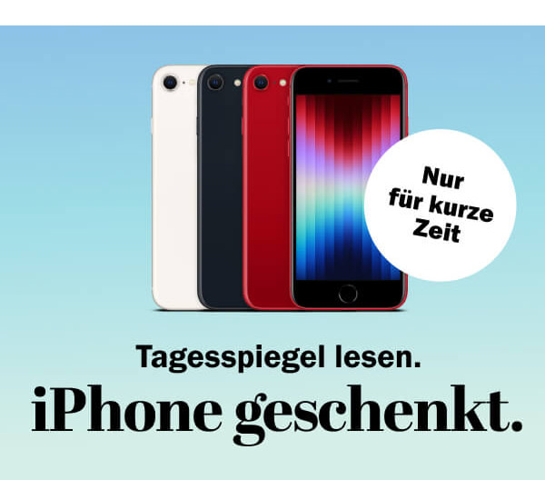 https://ar.tagesspiegel.de/r?t=https%3A%2F%2Fabo.tagesspiegel.de%2Fkampagne%2Fdp-nl%3Fbezuggrd%3DCHP%26utm_source%3Dcp-kurzstrecke%26utm_medium%3Dbanner%26utm_campaign%3DNWL-2023KW19-DPundiPhone