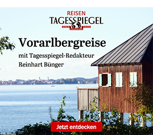 https://ar.tagesspiegel.de/r?t=https%3A%2F%2Freisen.tagesspiegel.de%2Fvorarlberg%2F%3Futm_source%3Dtagesspiegel%26utm_medium%3Dbanner%26utm_content%3Dvoralberg%26utm_campaign%3Dreisen