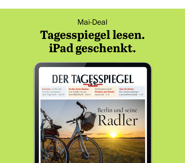 https://abo.tagesspiegel.de/kampagne/dp-nl?werbtraeg=CP_NL&bezuggrd=NWL&utm_source=cp-kurzstrecke&utm_medium=Banner&utm_campaign=NWL-2021-Digitalpaket&utm_content=iPad