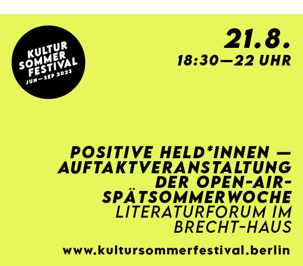 https://ar.tagesspiegel.de/r?t=https%3A%2F%2Fwww.draussenstadt.berlin%2Fde%2Fkultursommerfestival%2Fkalender%2Fpositive-held-innen-auftaktveranstaltung-der-open%2F6838