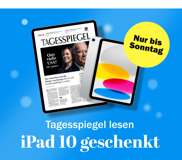 https://ar.tagesspiegel.de/r?t=https%3A%2F%2Fabo.tagesspiegel.de%2Fkampagne%2Fdp-ema%3Fbezuggrd%3DCHP%26utm_source%3Dcp-kurzstrecke%26utm_medium%3Dchp-bild-text%26utm_campaign%3DNWL-2024-01-02-iPad-10-ohne-ZZ