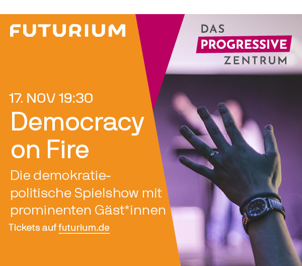 https://ar.tagesspiegel.de/r?t=https%3A%2F%2Ffuturium.de%2Fde%2Fveranstaltung%2Fdemocracy-on-fire%2Fdemocracy-on-fire