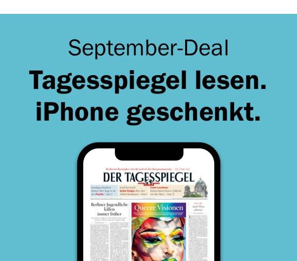 https://abo.tagesspiegel.de/kampagne/dp-int?werbtraeg=CP&bezuggrd=NWL&utm_source=Checkpoint&utm_medium=Banner&utm_campaign=NWL-2020-Digitalpaket&utm_content=iPhone