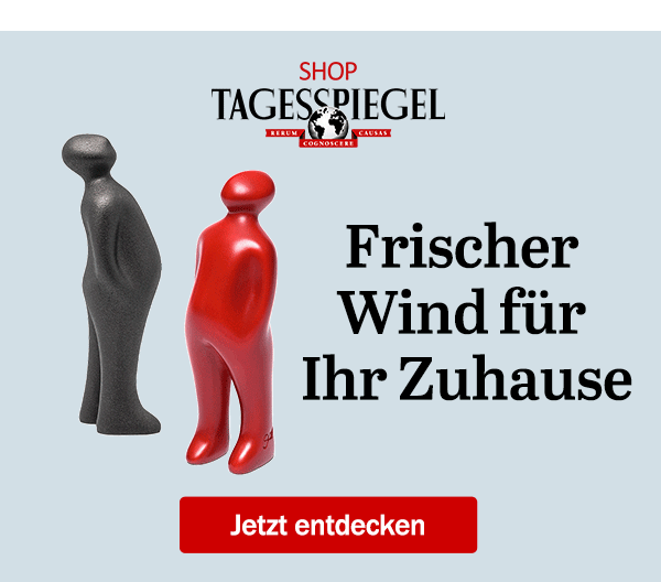 https://ar.tagesspiegel.de/r?t=https%3A%2F%2Fshop.tagesspiegel.de%2Funser-sortiment%2Fkunst%2F%3Futm_source%3Dtsp-newsletter%26utm_medium%3Dbanner%26utm_campaign%3Dskulpturen