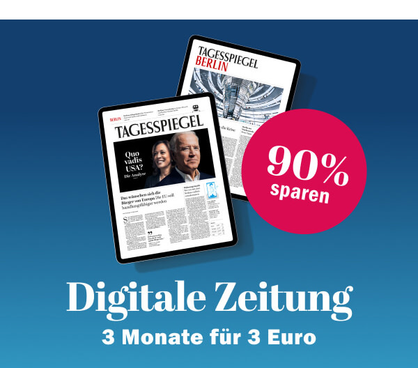 https://ar.tagesspiegel.de/r?t=https%3A%2F%2Fabo.tagesspiegel.de%2Fkampagne%2F3f3-epaper-nwl%3Fbezuggrd%3DCHP%26utm_source%3Dcp-kurzstrecke%26utm_medium%3Dbanner%26utm_campaign%3DNWL-2022KW10-TSPE-3f3-WinterSale