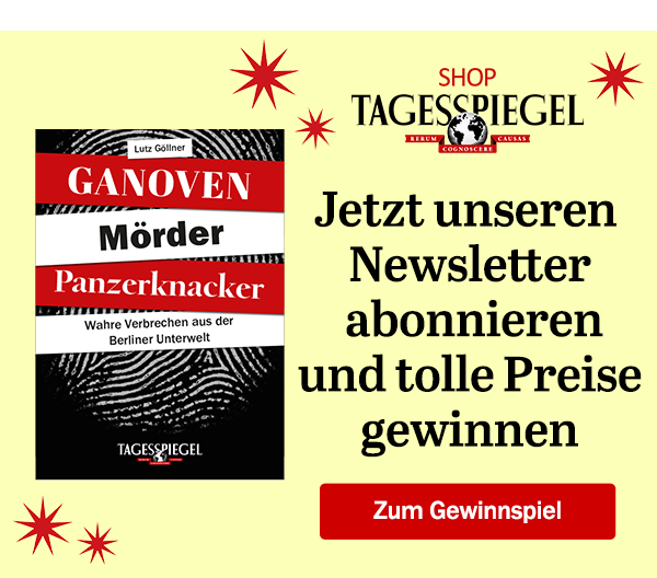 https://ar.tagesspiegel.de/r?t=https%3A%2F%2Fshop.tagesspiegel.de%2Fgewinnspiel%3Futm_source%3Dtsp-newsletter%26utm_medium%3Dbanner%26utm_campaign%3Dgewinnspiel-ganovenbuch