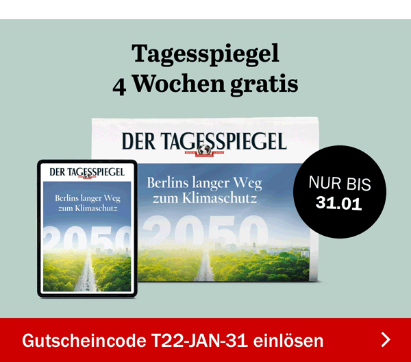 https://ar.tagesspiegel.de/r?t=https%3A%2F%2Fabo.tagesspiegel.de%2Fkampagne%2Fgutschein-nwl%3Fbezuggrd%3DCHP%26utm_source%3Dcp-kurzstrecke%26utm_medium%3DBanner%26utm_campaign%3DNWL-2022KW03-Gutschein