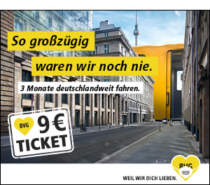 https://ar.tagesspiegel.de/r?t=https%3A%2F%2Fwww.bvg.de%2Fde%2Ftickets-und-tarife%2F9-euro-ticket%3Futm_source%3Dcheckpoint%26utm_campaign%3D9_euro_ticket%26utm_medium%3Dstill%26utm_content%3Dgrosszuegig