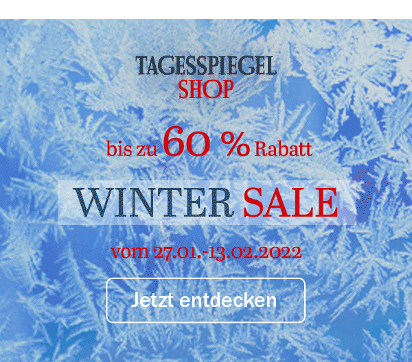 https://ar.tagesspiegel.de/r?t=https%3A%2F%2Fshop.tagesspiegel.de%2Funser-sortiment%2Fsale%2F%3Futm_source%3Dtsp-newsletter%26utm_medium%3Dbanner%26utm_content%3Dwintersale%26utm_campaign%3Dshop