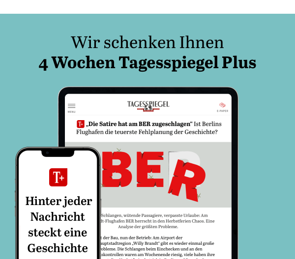 https://ar.tagesspiegel.de/r?t=https%3A%2F%2Fabo.tagesspiegel.de%2Fkampagne%2Fplus-chp%3Fbezuggrd%3DCHP%26utm_source%3Dcp-kurzstrecke%26utm_medium%3DBanner%26utm_campaign%3DCHP-2022KW03-TPLUS-4-W