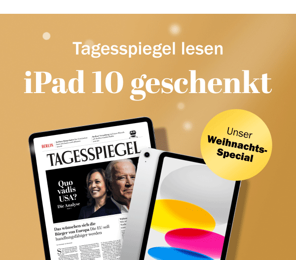 https://ar.tagesspiegel.de/r?t=https%3A%2F%2Fabo.tagesspiegel.de%2Fkampagne%2Fdp-ema%3Fbezuggrd%3DCHP%26utm_source%3Dcp-kurzstrecke%26utm_medium%3Dchp-bild-text%26utm_campaign%3DNWL-2023-12-05-iPad-10-ohne-ZZ