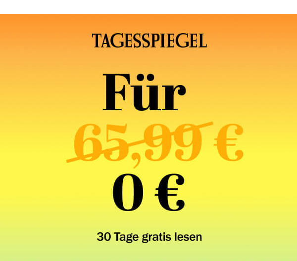 https://ar.tagesspiegel.de/r?t=https%3A%2F%2Fabo.tagesspiegel.de%2Fkampagne%2Fder-tagesspiegel-30tage-gratis%3Fbezuggrd%3DCHP%26utm_source%3Dcp-kurzstrecke%26utm_medium%3Dbanner%26utm_campaign%3DNWL-2023KW16-TSP-30T