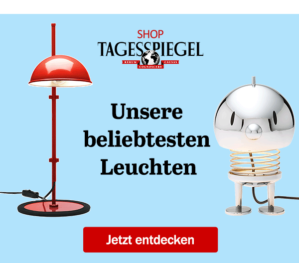 https://ar.tagesspiegel.de/r?t=https%3A%2F%2Fshop.tagesspiegel.de%2Funser-sortiment%2Fwohnen-einrichten%2Fleuchtenwelt%2F%3Futm_source%3Dtsp-newsletter%26utm_medium%3Dbanner%26utm_campaign%3DLeuchtenwelt