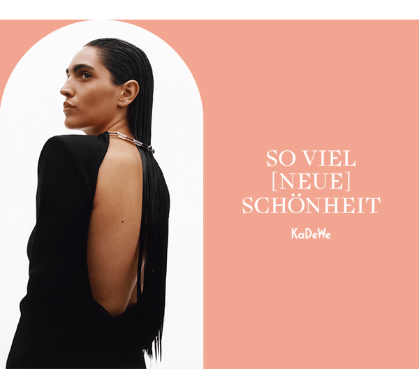https://ar.tagesspiegel.de/r?t=https%3A%2F%2Fstore.kadewe.de%2Fbeauty%2Fnew-beauty-department%2F