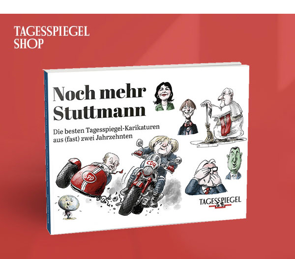 https://ar.tagesspiegel.de/r?t=https%3A%2F%2Fshop.tagesspiegel.de%2Funser-sortiment%2Fbuecher%2Fhumor%2F5303%2Fnoch-mehr-stuttmann-die-besten-tagesspiegel-karikaturen%3Futm_campaign%3Dshop%26utm_content%3Dstuttmann-mehr%26utm_medium%3Dbanner%26utm_source