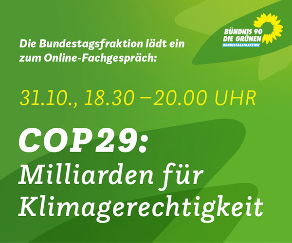 https://ar.tagesspiegel.de/r?t=https%3A%2F%2Fwww.gruene-bundestag.de%2Ftermine%2Fcop29-milliarden-fuer-klimagerechtigkeit