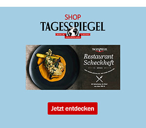 https://ar.tagesspiegel.de/r?t=https%3A%2F%2Fshop.tagesspiegel.de%2Funser-sortiment%2Fwein-genuss%2Fzubehoer%2F5623%2Frestaurant-scheckheft-2022%3Futm_source%3Dtsp-newsletter%26utm_medium%3Dbanner%26utm_content%3Drestaurantscheckheft%26utm_campaign%3Dshop