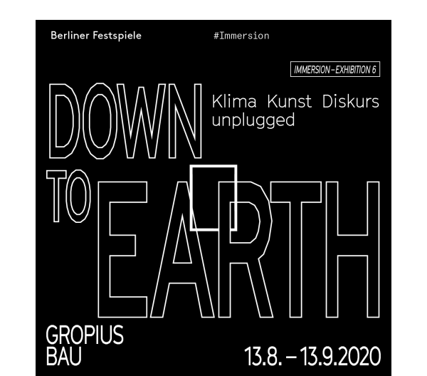 https://www.berlinerfestspiele.de/de/immersion/programm/2020/down-to-earth/start.html?etcc_cmp=IM20_DTE&etcc_med=TSP_CP_1200x1000_Text%2BBild_11.8.&etcc_par=&etcc_ctv=