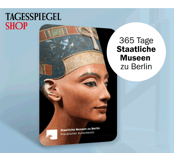 https://ar.tagesspiegel.de/r?t=https%3A%2F%2Fshop.tagesspiegel.de%2Ftickets%2F5616%2Fstaatliche-museen-zu-berlin-classic-plus-jahreskarte%3Futm_source%3DTSPde%26utm_medium%3DTSPde%26utm_campaign%3DSMB%26utm_content%3DTSP-NL-KW33-34