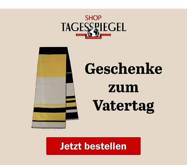 https://shop.tagesspiegel.de/vatertag?utm_source=newsletter&utm_medium=banner&utm_campaign=vatertag