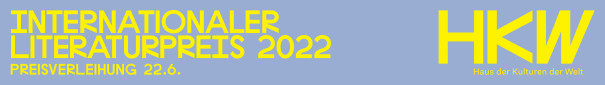 https://ar.tagesspiegel.de/r?t=https%3A%2F%2Fwww.hkw.de%2Fde%2Fprogramm%2Fprojekte%2F2022%2Finternationaler_literaturpreis_2022%2Fstart.php%3Fetcc_cmp%3DILP%26etcc_med%3DCheckpoint_nb1