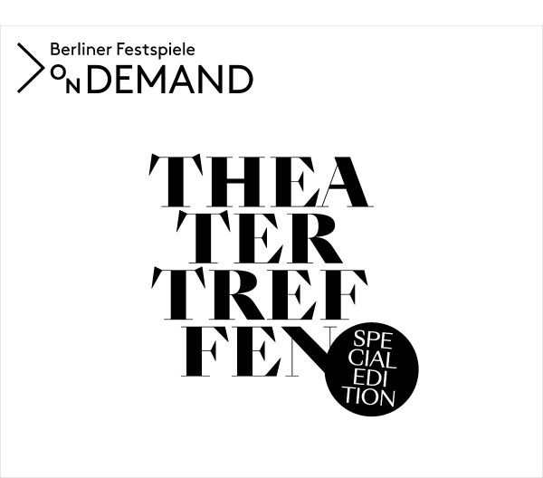 https://www.berlinerfestspiele.de/de/theatertreffen/start.html?etcc_cmp=TT20&etcc_med=TSP_CP_1200x1000_Text%2BBild_29.4.&etcc_grp=&etcc_par=&etcc_ctv=&et_cmp_seg5