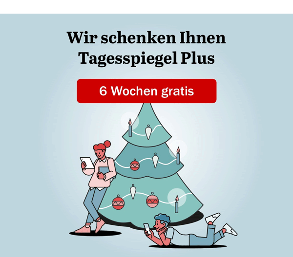 https://ar.tagesspiegel.de/r?t=https%3A%2F%2Fabo.tagesspiegel.de%2Fkampagne%2Ftplus-xmas-chp%3Fbezuggrd%3DCHP%26utm_source%3Dcp-kurzstrecke%26utm_medium%3DredBanner%26utm_campaign%3DCHP-2021KW50-XMAS-TPLUS