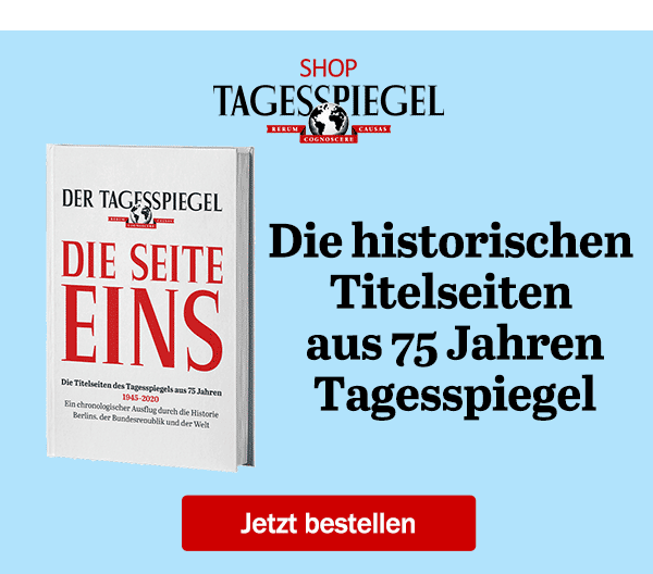 https://shop.tagesspiegel.de/verlagsprodukte/3356/die-seite-eins?utm_source=tsp-newsletter&utm_medium=banner&utm_campaign=die-seite-eins