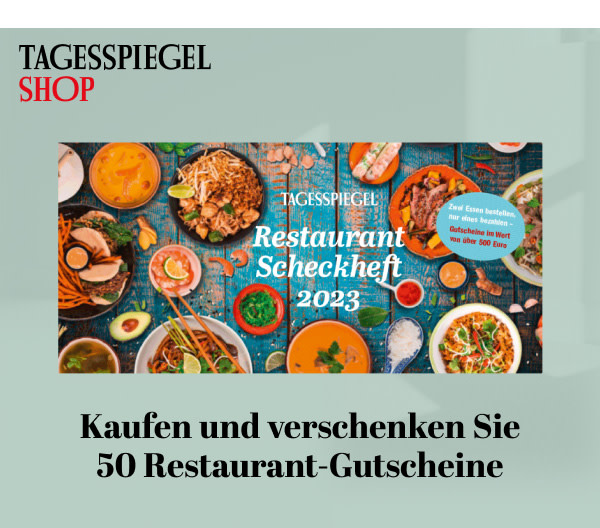 https://ar.tagesspiegel.de/r?t=https%3A%2F%2Fshop.tagesspiegel.de%2Funser-sortiment%2Fwein-genuss%2Fzubehoer%2F6688%2Frestaurant-scheckheft-2023%3Futm_source%3Dtsp-newsletter%26utm_medium%3Dbanner%26utm_content%3DRSH-2023%26utm_campaign%3Dshop